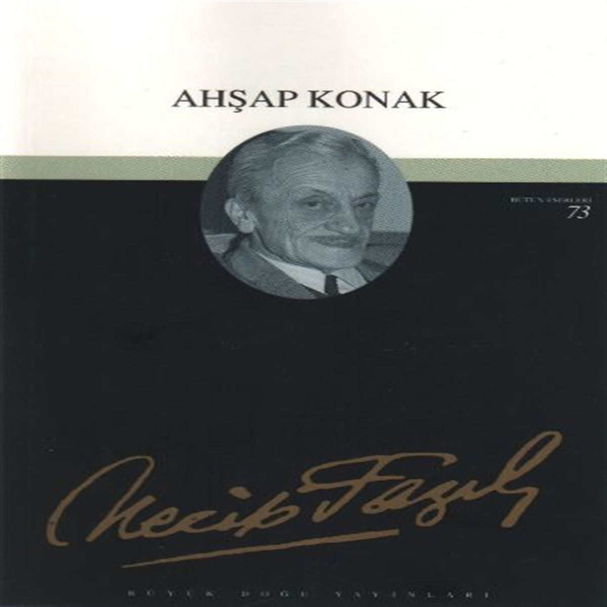 BÜYÜK DOĞU TİYATRO KİTABI AHŞAP KONAK 1