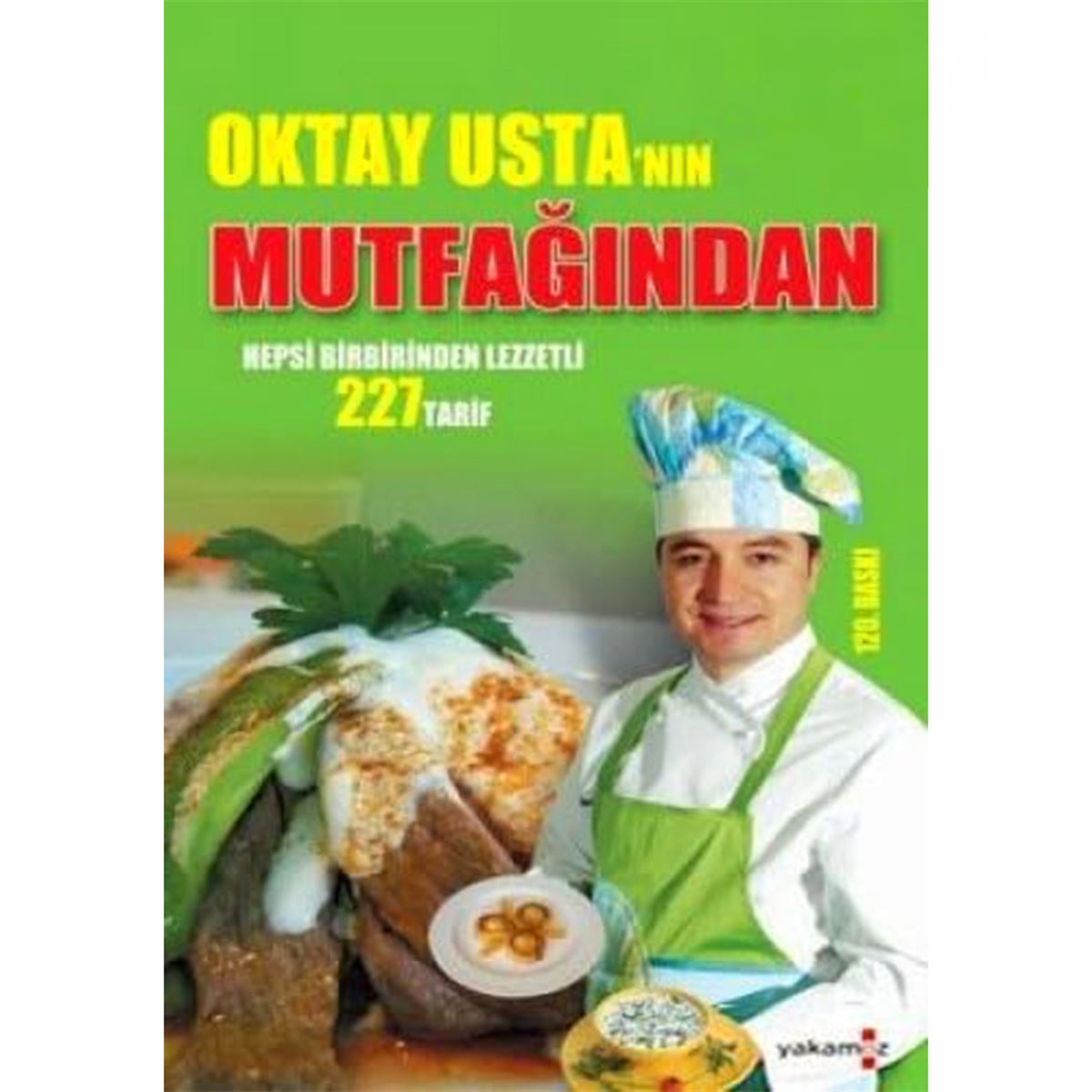 YAKAMOZ YEMEK KİTABI OKTAY USTANIN MUTFAĞINDAN CEP BOY 1