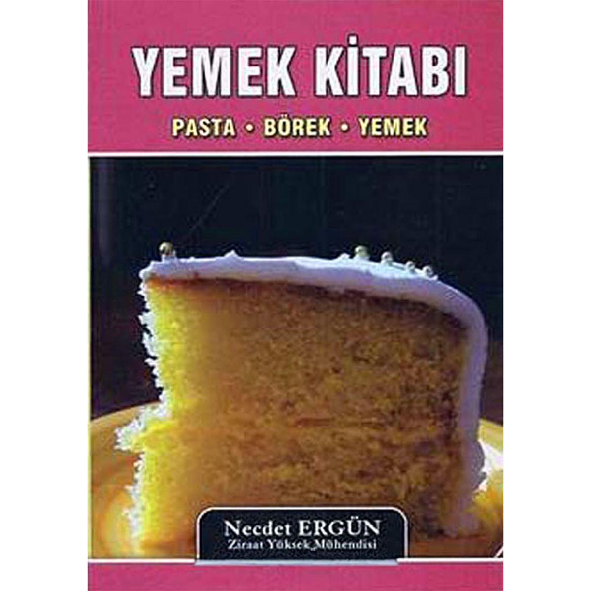 ERGÜN YEMEK KİTABI (PASTA BÖREK YEMEK) 1