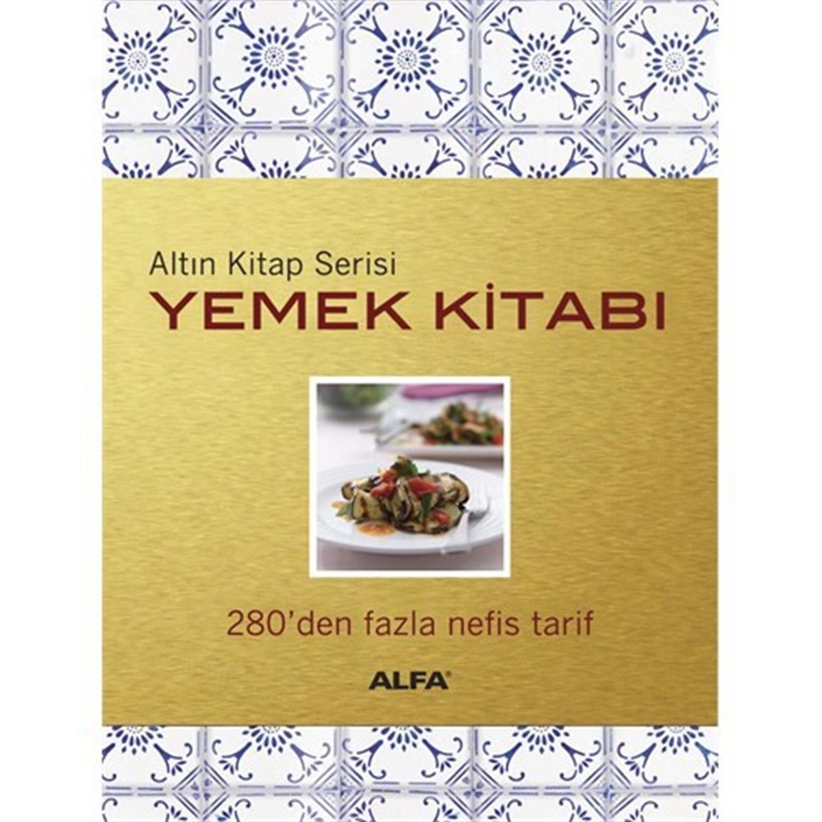 ALFA YEMEK KİTABI ÇORBANIN KİTABI 1