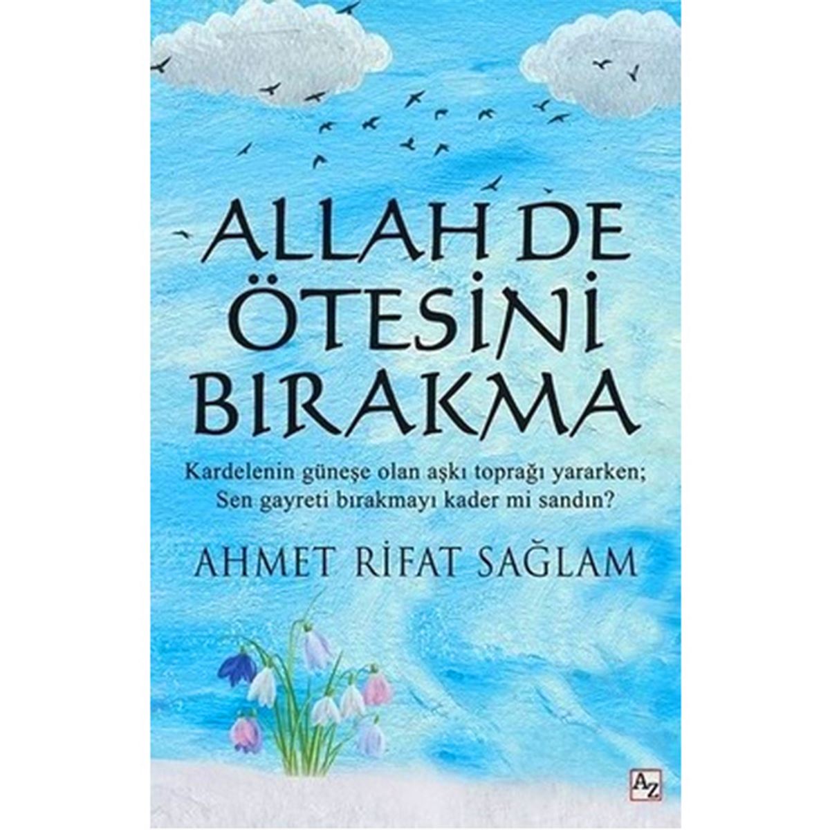 AZ İNCELEME KİTABI ALLAH DE ÖTESİNİ BIRAKMA 1
