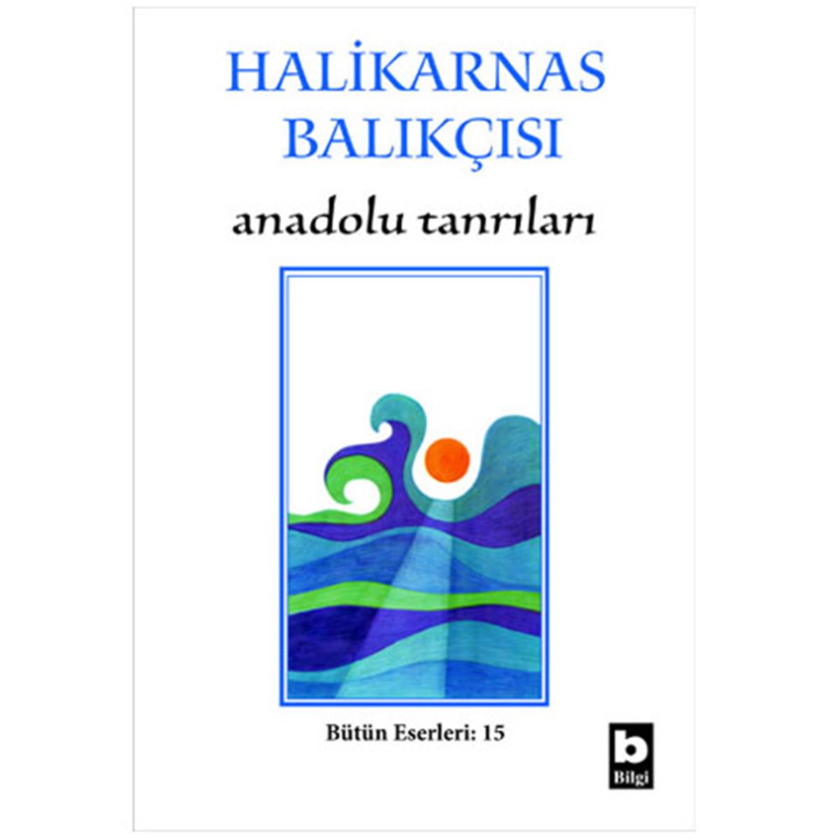 BİLGİ İNCELEME KİTABI ANADOLU TANRILARI 1