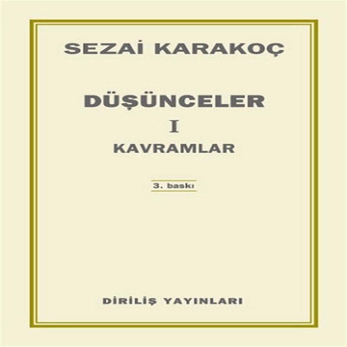 DİRİLİŞ İNCELEME KİTABI DÜŞÜNCELER-1: KAVRAMLAR 1