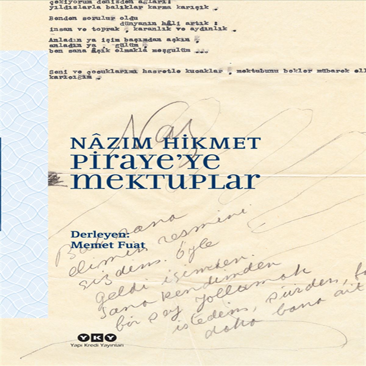 YAPI KREDİ İNCELEME KİTABI PIRAYEYE MEKTUPLAR 1