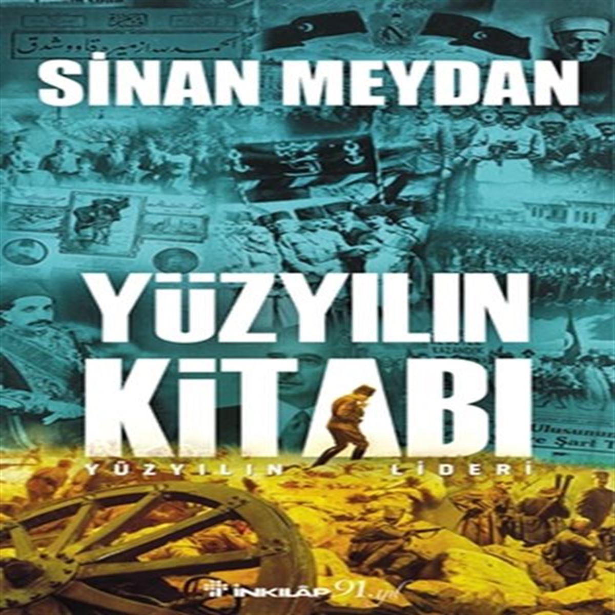 İNKİLAP İNCELEME KİTABI YÜZYILIN KİTABI-YÜZYILIN LİDERİ 1