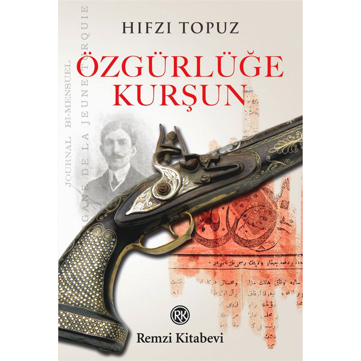 REMZI İNCELEME KİTABI ÖZGÜRLÜĞE KURŞUN 1