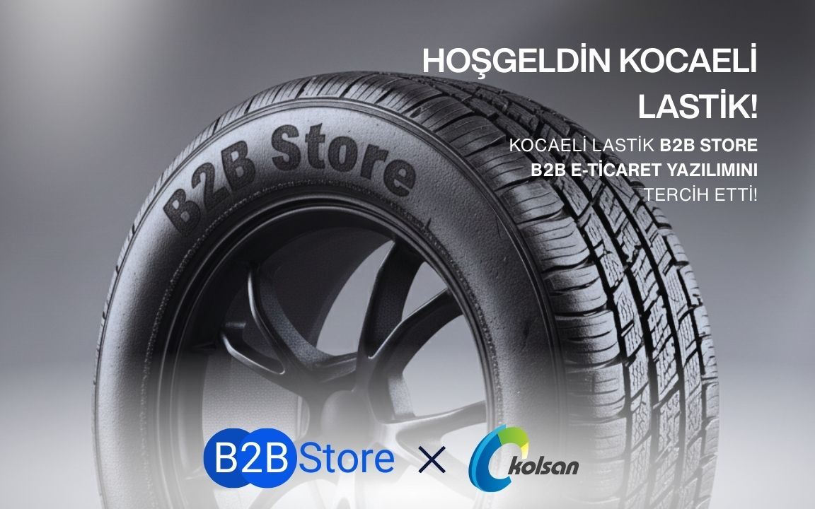 Kocaeli Lastik B2B Store'u tercih etti!