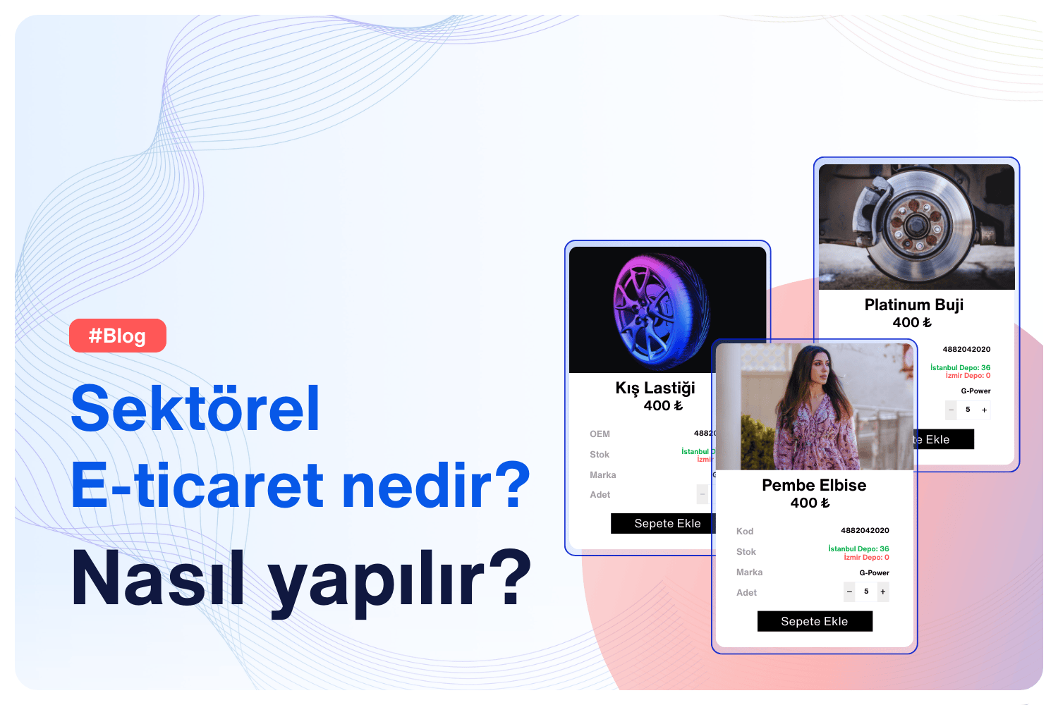 Sektörel E-ticaret Nedir?